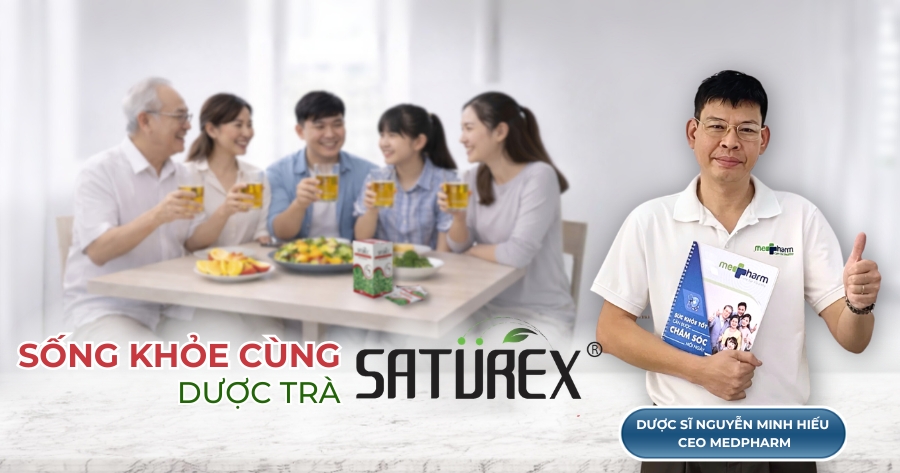 saturex hành trình chăm sóc sức khỏe gia đình của Dược sĩ Nguyễn Minh Hiếu